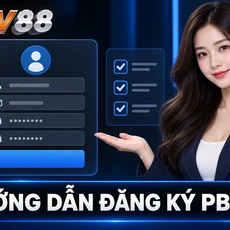 HƯỚNG DẪN ĐĂNG KÝ PBV88
